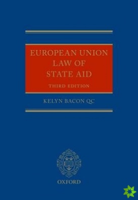 European Union Law of State Aid - Third Edition