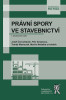 Křest knihy – Právní spory ve stavebnictví, 4. aktualizované vydání