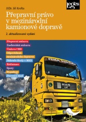 Přepravní právo v mezinárodní kamionové dopravě, 2. vydání