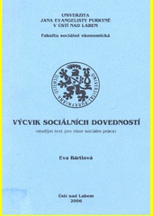 Výcvik sociálních dovedností (studijní text pro obor sociální práce)