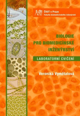 Biologie pro biomedicínské inženýrství. Laboratorní cvičení, 2. vydání