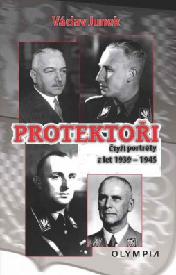 Protektoři - Čtyři portréty z let 1939 - 1945