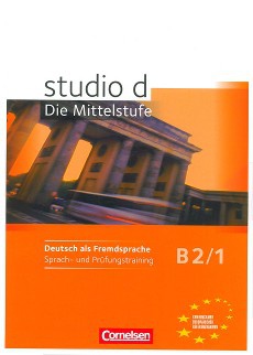 Studio d B2/1 - Die Mittelstufe Sprach - und Prüfungstraining