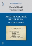 Magistraliter receptura ve stomatologii, 2. vydání