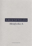 Aristotelés - Metafyzika A