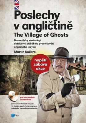 Poslechy v angličtině - The Village of Ghosts