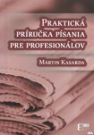 Praktická príručka písania pre profesionálov