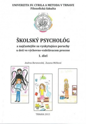 Školský psychológ a najčastejšie sa vyskytujúce poruchy u detí vo výchovno-vzdelávacom procese,1. d.