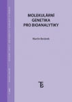 Molekulární genetika pro bioanalytiky