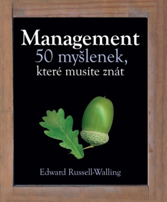 Management - 50 myšlenek, které musíte znát