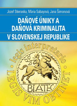 Daňové úniky a daňová kriminalita v Slovenskej republike