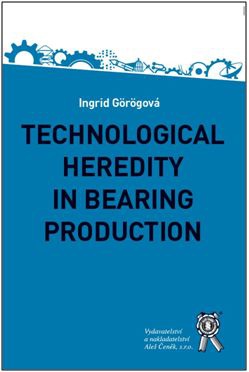 Technological Heredity in Bearing Production