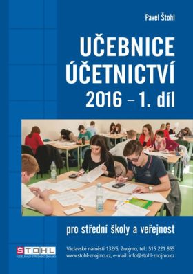 Učebnice účetnictví 2016 pro SŠ a veřejnost - 1. díl