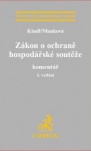 Zákon o ochraně hospodářské soutěže. Komentář, 3. vydání