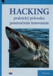 Hacking - praktický průvodce penetračním testováním