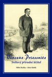 Vincenz Priessnitz. Světový přírodní léčitel