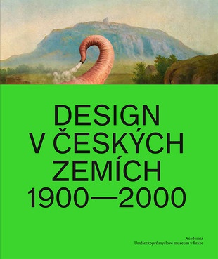 Design v českých zemích 1900 - 2000