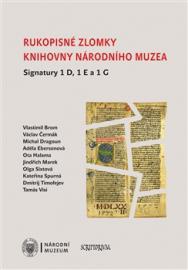 Rukopisné zlomky Knihovny Národního muzea - Signatury 1D, 1E a 1G