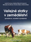 Veřejné statky v zemědělství (produkce, ocenění a podpora)