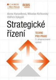 Strategické řízení. Teorie pro praxi, 3. vydání