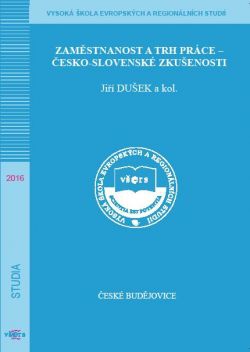 Zaměstnanost a trh práce: česko-slovenské zkušenosti