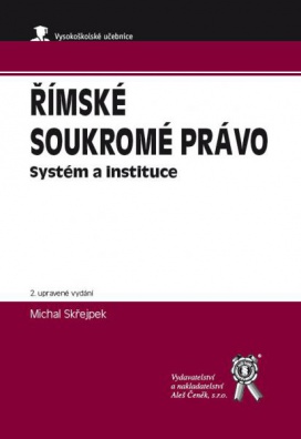 Římské soukromé právo - Systém a instituce, 2. vydání