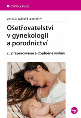 Ošetřovatelství v gynekologii a porodnictví, 2. vydání