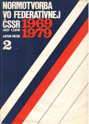 Normotvorba vo federatívnej ČSSR 1969 1979