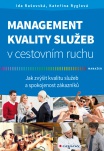 Management kvality služeb v cestovním ruchu - Jak zvýšit kvalitu služeb a spokojenost zákazníků