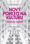 Nový pohled na kulturu. Logistika kultury