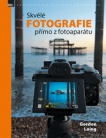 Skvělé fotografie přímo z fotoaparátu