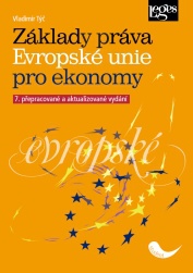 Základy práva Evropské unie pro ekonomy - 7. přepracované a aktualizované vydání