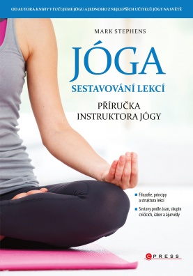 Jóga - sestavování lekcí: Příručka instruktora jógy