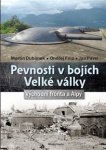 Pevnosti v bojích Velké války - Východní fronta a Alpy