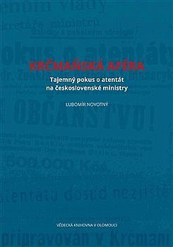 Krčmaňská aféra: Tajemný pokus o atentát na československé ministry