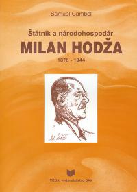 Štátník a národohospodár Milan Hodža 1878 - 1944