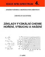 4. Základy fyzikální chemie hoření, výbuchu a hašení 2. vydání