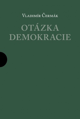 Otázka demokracie I. a II. díl 2. vydání
