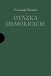 Otázka demokracie I. a II. díl 2. vydání
