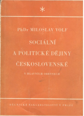 Sociální a politické dějiny Československé v hlavních obrysech