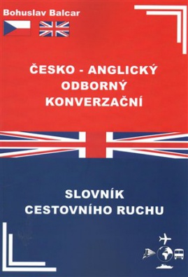 Česko-anglický odborný konverzační slovník cestovního ruchu