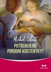 Potřebujeme porodní asistentky
