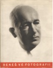 Beneš ve fotografii - historie velkého života