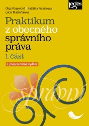 Praktikum z obecného správního práva - 1. část - 2. vydání