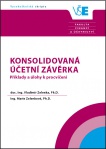 Konsolidovaná účetní závěrka. Příklady a úlohy k procvičení, 3. vydání