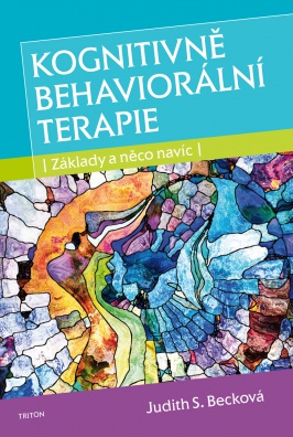 Kognitivně behaviorální terapie – základy a něco navíc