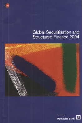 Global Securitisation and Structured Finance 2004