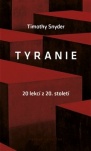 Tyranie - 20 lekcí z 20. století