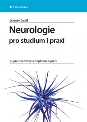 Neurologie pro studium i praxi 2., přepracované a doplněné vydání