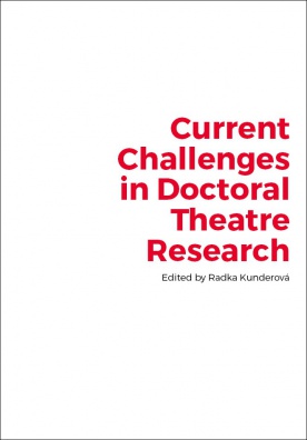 Current Challenges in Doctoral Theatre Research